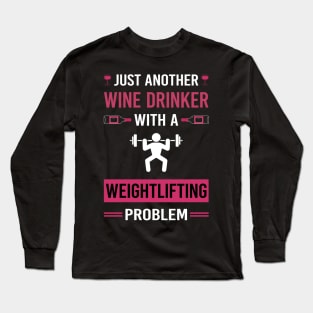 Wine Drinker Weightlifting Lifting Long Sleeve T-Shirt